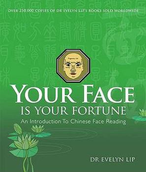 Paperback Your Face Is Your Fortune. Evelyn Lip Book