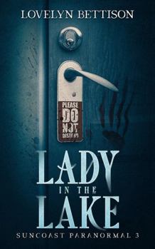 Lady in the Lake (Suncoast Paranormal) - Book #3 of the Suncoast Paranormal