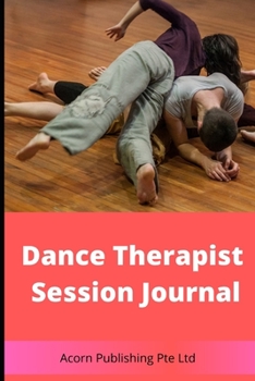 Paperback Dance Movement Therapist Session Journal Book