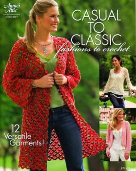 Paperback Casual to Classic: Fashions to Crochet Book