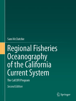 Hardcover Regional Fisheries Oceanography of the California Current System: The Calcofi Program Book