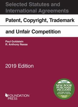 Paperback Patent, Copyright, Trademark and Unfair Competition, Selected Statutes, 2019 Book