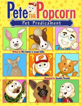 Paperback Pete the Popcorn: Pet Predicament Book