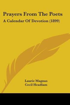 Paperback Prayers From The Poets: A Calendar Of Devotion (1899) Book