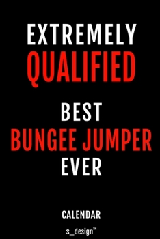 Calendar for Bungee Jumpers / Bungee Jumper: Everlasting Calendar / Diary / Journal (365 Days / 3 Days per Page) for notes, journal writing, event planner, quotes & personal memories