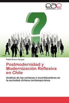 Paperback Postmodernidad y Modernizacion Reflexiva En Chile [Spanish] Book
