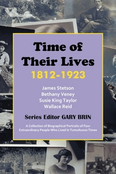 Time of Their Lives : 1812-1923