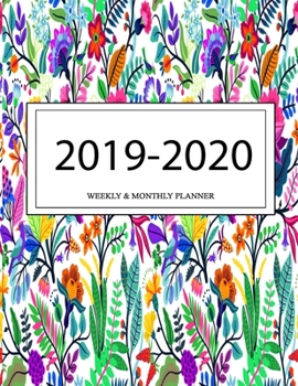 2019 - 2020 Weekly and Monthly Planner: Calendar Schedule + Organizer | Inspirational Quotes (2019-2020 Academic Planners