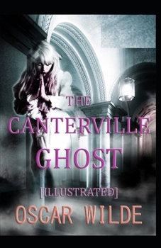 Paperback The Canterville Ghost: (Annotated Edition) Book