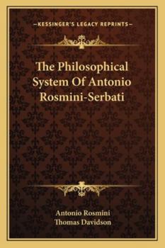 Paperback The Philosophical System Of Antonio Rosmini-Serbati Book