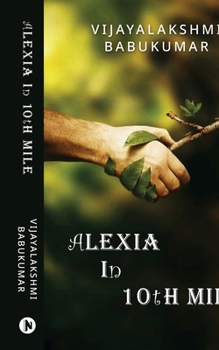 Paperback Alexia in 10th Mile Book