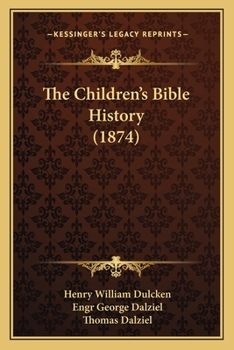 Paperback The Children's Bible History (1874) Book