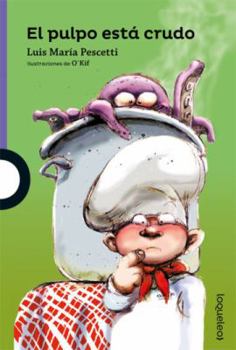 Paperback El Pulpo Esta Crudo [Spanish] Book