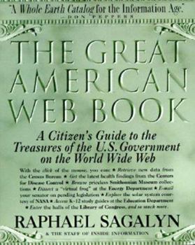 Paperback The Great American Web Book: Treasures of the U.S. Government on the World Wide Web Book