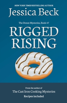 Rigged Rising - Book #47 of the Donut Shop Mysteries