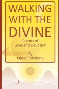 Paperback Walking with the Divine: Poems of Love and Devotion Book