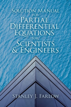 Paperback Solution Manual for Partial Differential Equations for Scientists and Engineers Book