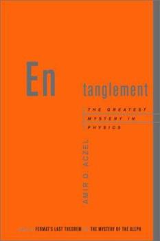 Hardcover Entanglement: The Greatest Mystery in Physics Book