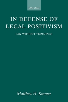 Paperback In Defense of Legal Positivism: Law Without Trimmings Book