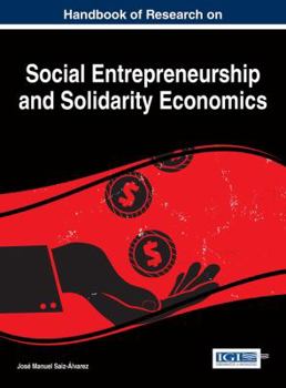 Handbook of Research on Social Entrepreneurship and Solidarity Economics