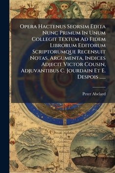 Paperback Opera Hactenus Seorsim Edita Nunc Primum In Unum Collegit Textum Ad Fidem Librorum Editorum Scriptorumque Recensuit Notas, Argumenta, Indices Adjecit [Latin] Book