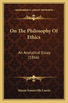 Paperback On The Philosophy Of Ethics: An Analytical Essay (1866) Book