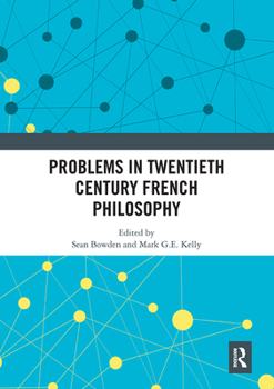 Paperback Problems in Twentieth Century French Philosophy Book