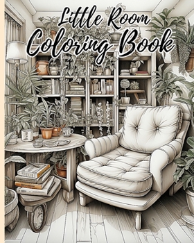 Paperback Little Room Coloring Book: Mini Home Colored Papers To Provide Relaxation And Creativity Book