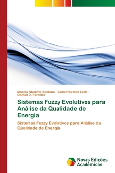 Paperback Sistemas Fuzzy Evolutivos para Análise da Qualidade de Energia [Portuguese] Book