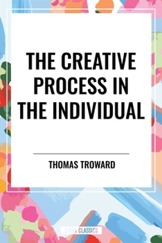 The Creative Process in the Individual