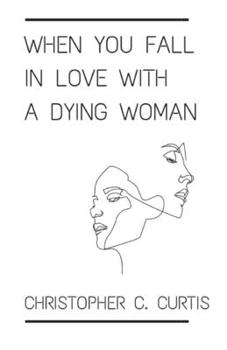 Paperback When You Fall In Love With A Dying Woman Book