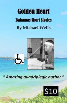 Paperback Golden Heart: Bahamas Short Stories Book
