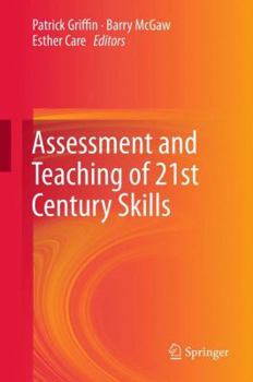 Paperback Assessment and Teaching of 21st Century Skills Book