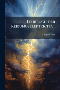 Paperback Lehrbuch der Reibungselektricität [German] Book