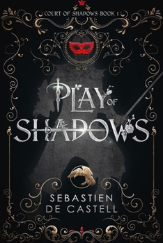 Paperback Play of Shadows: Thrills, Wit and Swordplay: The Greatcoats Are Back! Book