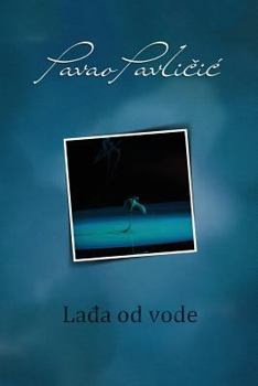 Paperback Ladja Od Vode: Serbian Edition [Croatian] Book