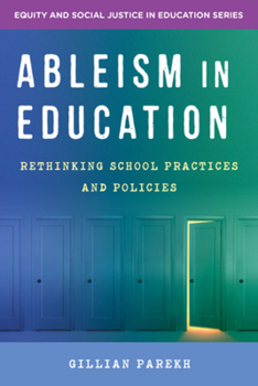 Paperback Ableism in Education: Rethinking School Practices and Policies Book