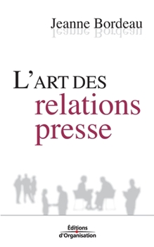Paperback L'art des relations presse [French] Book