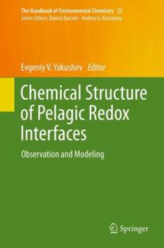 Hardcover Chemical Structure of Pelagic Redox Interfaces: Observation and Modeling Book