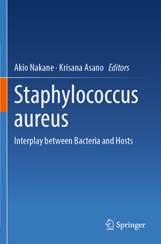 Paperback Staphylococcus Aureus: Interplay Between Bacteria and Hosts Book