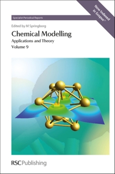 Hardcover Chemical Modelling: Applications and Theory Volume 9 Book