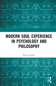 Hardcover Modern Soul Experience in Psychology and Philosophy Book