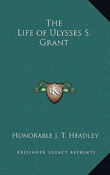 Hardcover The Life of Ulysses S. Grant Book