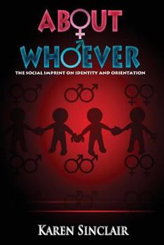 Paperback About Whoever: The Social Imprint on Identity and Orientation Book