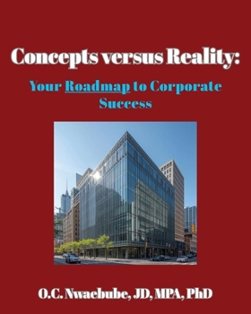 Paperback Concepts versus Reality: Your Roadmap to Corporate Success Book