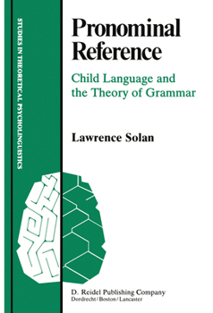 Paperback Pronominal Reference: Child Language and the Theory of Grammar Book