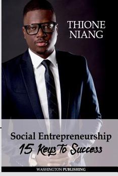 Paperback Social Entrepreneurship: 15 Keys To Success Book