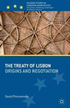 Hardcover The Treaty of Lisbon: Origins and Negotiation Book