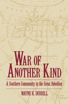 Paperback War of Another Kind: A Southern Community in the Great Rebellion Book