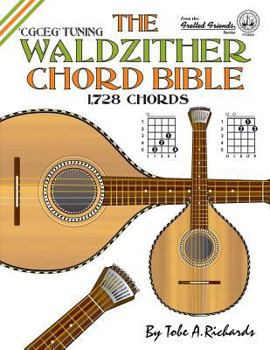 The Waldzither Chord Bible: Cgceg Standard C Tuning